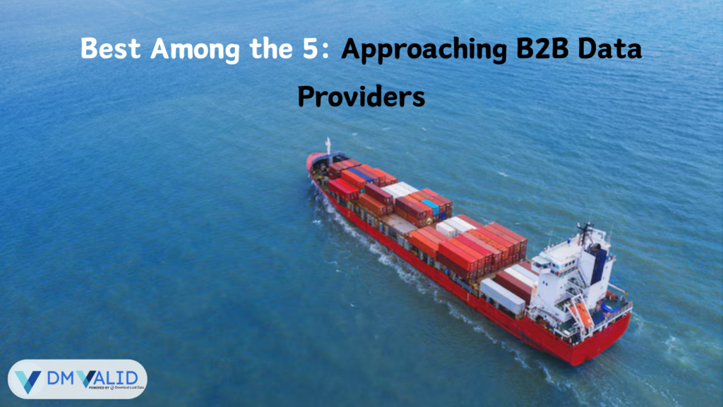 Approaching B2B Data Providers by DM Valid