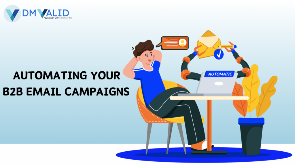 Automating Your B2B Email Campaigns Image by DM Valid