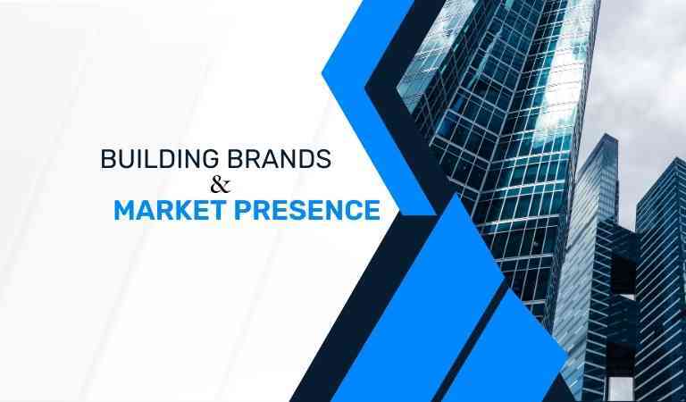 Building Brands and maintaining market presence Blog by DM valid