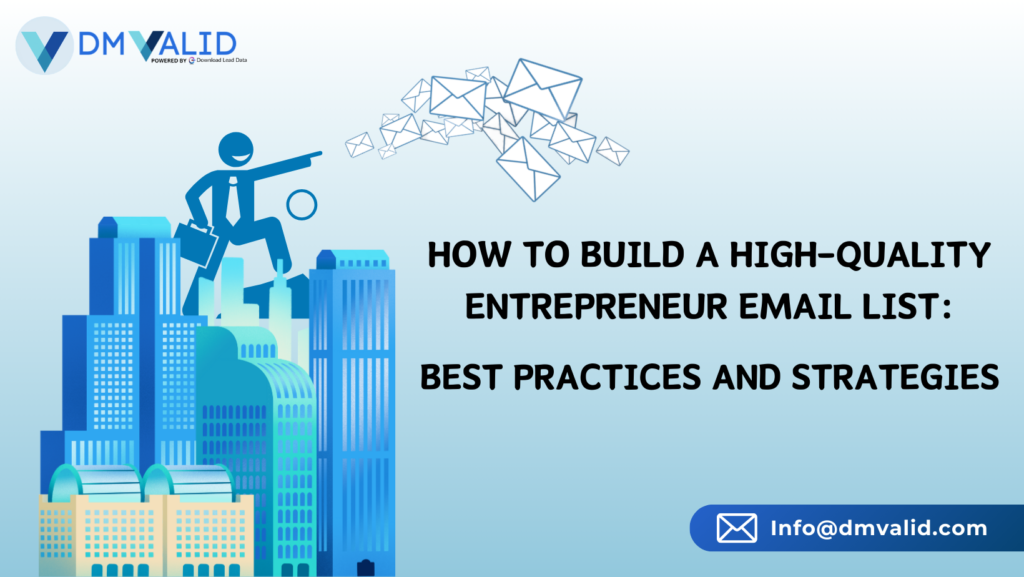 How to Build a High-Quality Entrepreneur Email List by DM Valid